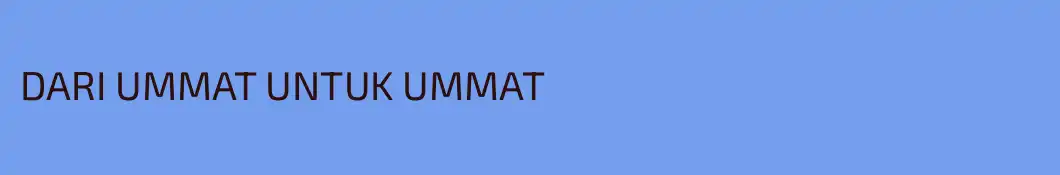 DARI UMMAT UNTUK UMMAT